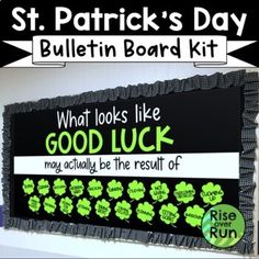 st patrick's day bulletin board kit with green shamrocks on it and what looks like good luck may actually be the result of