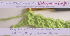 crochet tips friday with underground crafter easy fixes for a foundation chain