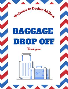 luggage drop off sign with suitcases on chevroned background and the words baggage drop off thank you