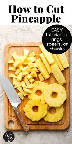 how to cut pineapple on a cutting board with the title overlay that reads, how to cut pineapple