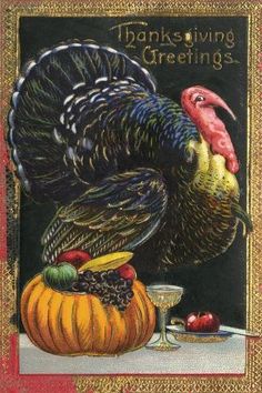 a thanksgiving card with a turkey sitting on top of a pumpkin next to a glass of wine