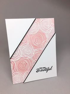 a pink and white greeting card with roses on it that says, be beautiful in black ink