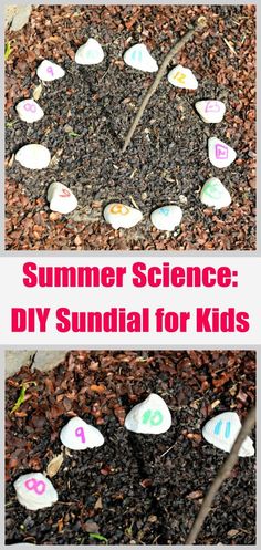 some rocks with numbers on them and the words summer science diy sundial for kids