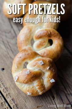 soft pretzels are easy enough for kids to eat