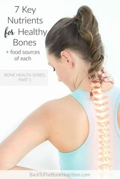 Bone health goes way beyond calcium and vitamin D - boost your intake of these 7 key nutrients for healthy bones! Part 1 in a series on Bone Health. Women Nutrition, Childhood Obesity, Bones And Muscles, Healthy Bones, Nclex, Food Source, Bone Health, Eye Health, Healthy Nutrition