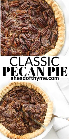 pecan pie is shown in two different photos with the words classic pecan pie above it