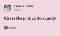 two pink cotton candys with the caption'kisses like pink cotton candy '