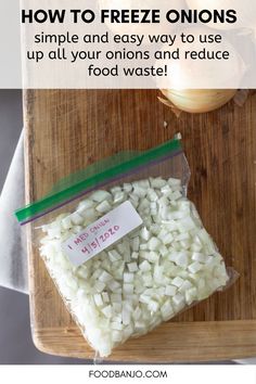 onions on a cutting board with the title how to freeze onions simple and easy way to use up all your onions and reduce food waste