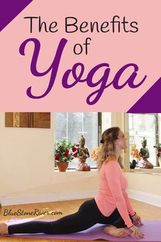 a woman doing yoga in front of a window with the words, the benefits of yoga