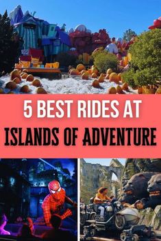 the top five rides at islands of adventure are featured in this collage with text that reads, 5 best rides at islands of adventure