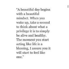 an image of a quote with the words'a beautiful day begins with a beautiful mindset when you wake up, take a second to think about what it