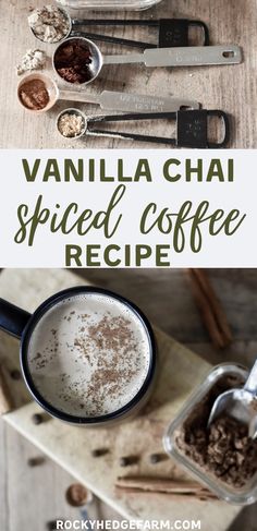 vanilla chai spiced coffee recipe in a mug with spoons on the side