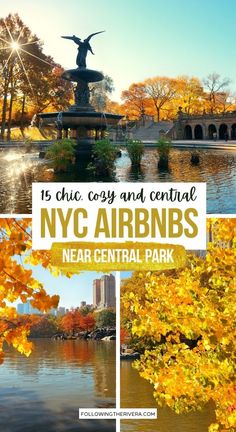 new york's central park in the fall with text overlay that reads 15 chic, cozy and central nyc airbnbs near central park