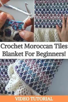 the crochet moroccan tiles blanket for beginners is shown in three different pictures