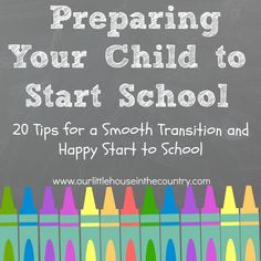 a chalkboard with colorful crayons and the words preparing your child to start school