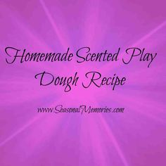 the homemade scented play dough recipe on a pink background with text that reads homemade scented play dough