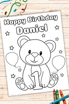 a happy birthday card with a teddy bear on it and the words, happy birthday daniel