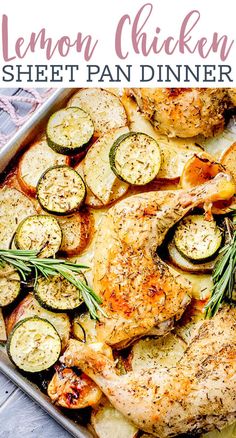 a sheet pan with chicken, potatoes and zucchini on it next to the words lemon chicken sheet pan dinner