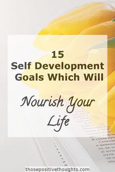 yellow tulips with the words self development goals which will nourish your life