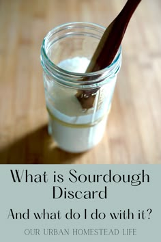 what is sourdough disard and what do i do with it?