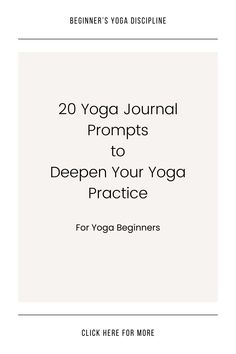 the front cover of a yoga journal with text reading 20 yoga journal prompts to deepen your yoga practice for beginners