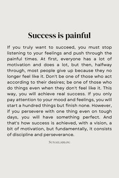 an image with the words success is painful written in black and white, on a gray background