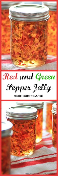 red and green pepper jelly in a jar with text overlay that reads, red and green pepper jelly