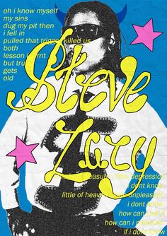 a poster with the words steve lacy written in yellow and pink stars on blue background