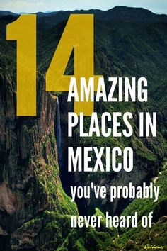 Think you know Mexico? Check out these 14 amazing places in Mexico that you've probably never heard of, and why Mexico should be your next travel destination. Mexico Aesthetic, Traveling Abroad