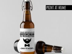 a bottle with a label that says, your service as my groomsman is requesting - chug to accept