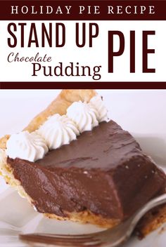 a slice of chocolate pie with whipped cream on top and the words stand up pie