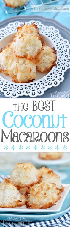 the best coconut macaroons recipe on a plate with blue and white table cloth