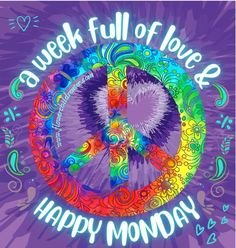 a colorful peace sign with the words happy monday written in white on a purple background