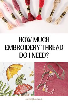 how much embroidery thread do i need?