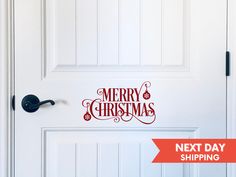 merry christmas next day shipping sticker on the front door with red lettering over it