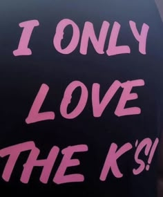 i only love the k's sticker in pink on a black car door