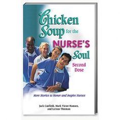 chicken soup for the nurse's soul