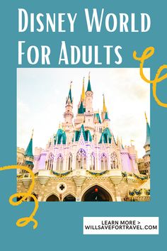 the disney world for adults with text overlay