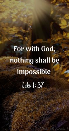 the words for with god, nothing shall be impossible luke 1 31 - 7