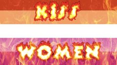 two fire banners with the words women on them and flames in the middle one reads,'wild women '