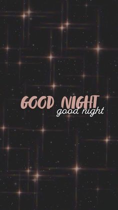 the words good night are written in white on a black background with gold sparkles