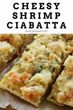 cheesy shrimp ciabatta is an easy and delicious appetizer