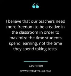 a quote from gary herbert about teachers