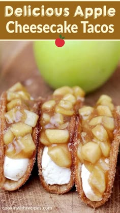 delicious apple cheesecake tacos on a cutting board with an apple in the background