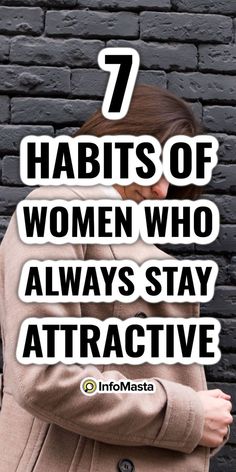 Female Habits, Holistic Habits, Be More Attractive, Finding A New Hobby, Woman Tips, Seven Habits, Look More Attractive, Look Attractive, I Love Myself