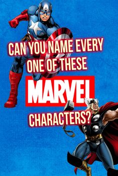 captain america and iron man with the caption can you name every one of these marvel characters?