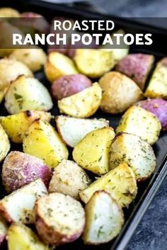 roasted ranch potatoes in a baking pan with text overlay that reads roasted ranch potatoes