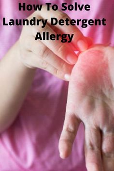 a person holding out their hand with the text how to solve laundry deterent allergy