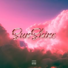 the title for our shine album is shown in front of a pink sky with clouds