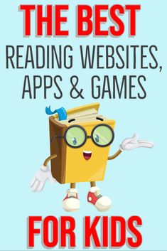 the best reading website, apps and games for kids